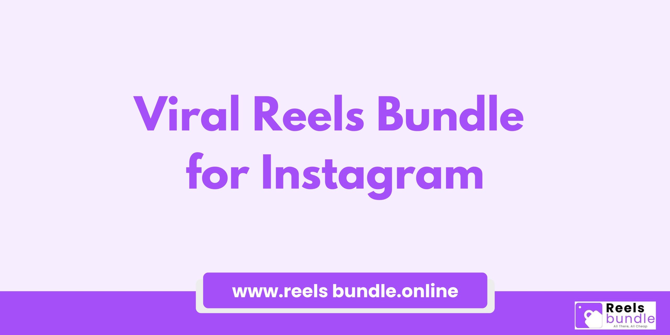 Viral Reels Bundle for Instagram