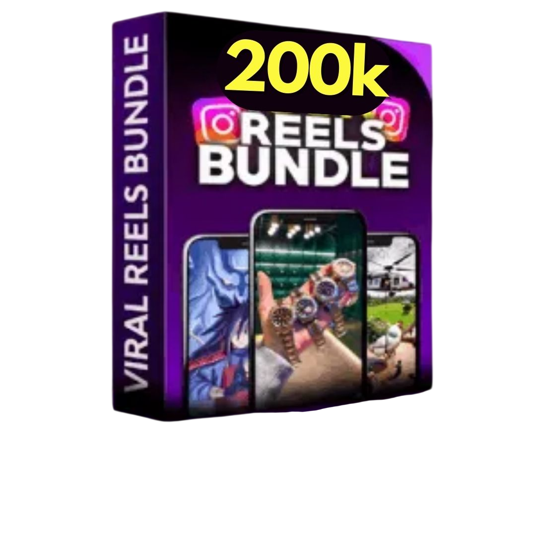 200k viral reels bundle for instagram growth